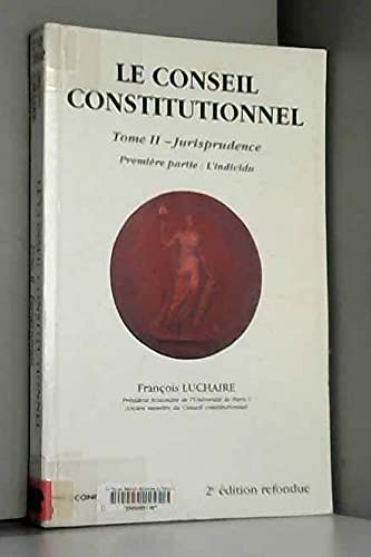 Stock image for Le conseil constitutionnel tome 2 Jurisprudence for sale by Ammareal