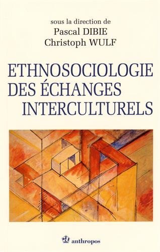 9782717836301: Ethnosociologie des changes interculturels