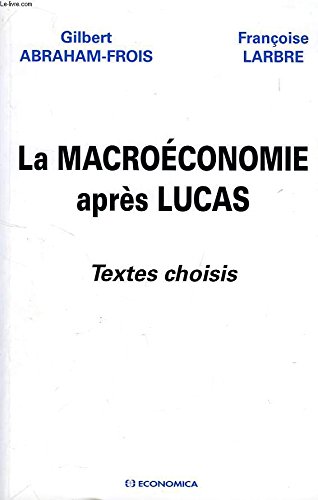 Imagen de archivo de La macroconomie aprs Lucas a la venta por Ammareal