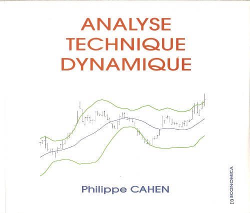 Stock image for Analyse technique dynamique Cahen, Philippe for sale by Librairie Parrsia