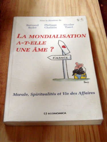 Stock image for La mondialisation a-t-elle une me ? for sale by LeLivreVert