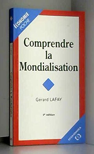 Stock image for Comprendre la mondialisation, 3e dition for sale by Ammareal