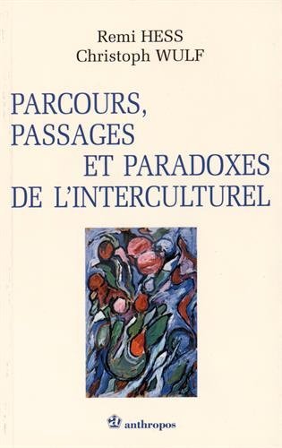 9782717837827: Parcours, passages et paradoxes de l'interculturel