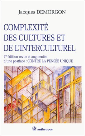 Beispielbild fr Complexite des cultures et de l'interculturel - 2e edition zum Verkauf von LiLi - La Libert des Livres