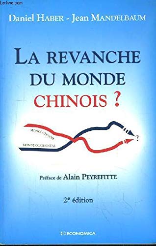 Stock image for REVANCHE DU MONDE CHINOIS (LA) for sale by LiLi - La Libert des Livres