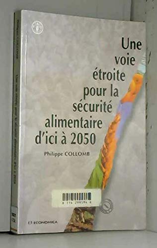 Beispielbild fr Une voie troite pour la scurit alimentaire d'ici  2050 zum Verkauf von medimops