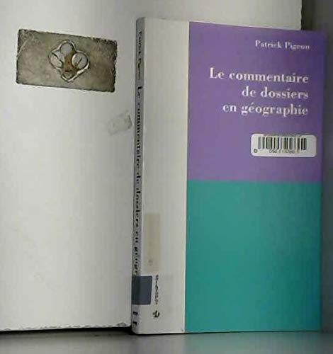 Beispielbild fr Le commentaire de dossiers en gographie zum Verkauf von Chapitre.com : livres et presse ancienne