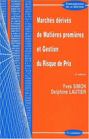 Beispielbild fr Marchs drivs de matires premires et gestion du risque de prix. 2me dition zum Verkauf von Ammareal