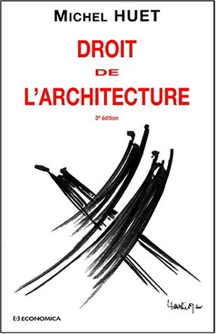 Beispielbild fr Droit de l'architecture 3 ed zum Verkauf von Ammareal
