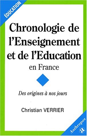 9782717842791: Chronologie de l'enseignement et de l'ducation en France - des origines  nos jours