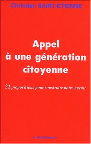 Beispielbild fr Appel a une generation . [Paperback] Saint-Etienne, Christian zum Verkauf von LIVREAUTRESORSAS