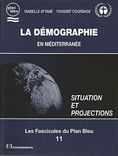 Beispielbild fr La Dmographie en Mditerrane : Situation et projections zum Verkauf von Ammareal