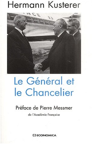 Le gÃ©nÃ©ral et le chancelier (9782717843385) by Kusterer, Hermann