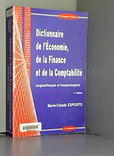 Beispielbild fr Dictionnaire de l'conomie, de la finance et de la comptabilit (anglais/franais et franais/anglais) zum Verkauf von medimops
