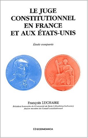 Stock image for Le juge constitutionnel en France et aux tats-Unis - tude compare for sale by Gallix
