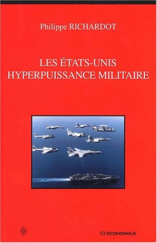 Beispielbild fr Les Etats-Unis : Hyperpuissance militaire zum Verkauf von Ammareal
