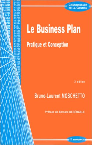 Beispielbild fr Le Business Plan : Pratique et conception zum Verkauf von Ammareal