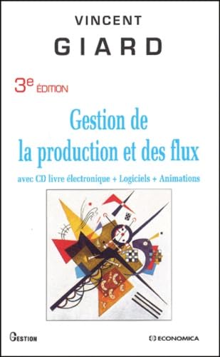 Beispielbild fr Gestion de la production et des flux (avec CD livre lectronique + logiciels + animations) zum Verkauf von Ammareal