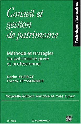 9782717845068: Conseil Et Gestion De Patrimoine. Methode Et Strategies Du Patrimoine Prive Et Professionnel