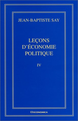 Beispielbild fr Oeuvres compltes. Tome 4, Leons d'conomie politique zum Verkauf von medimops