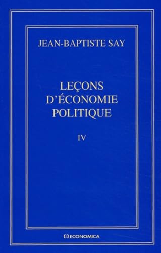 Imagen de archivo de Oeuvres compltes. Tome 4, Leons d'conomie politique a la venta por medimops