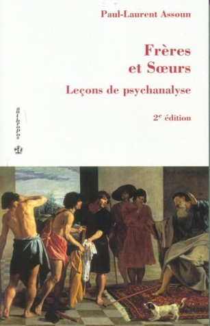 9782717845907: Frres et soeurs: Leons de psychanalyse