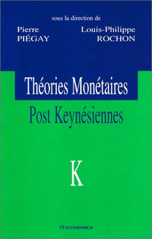 Beispielbild fr Thories montaires post keynsiennes zum Verkauf von Gallix