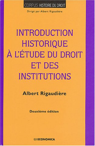 Beispielbild fr Introduction historique  l'tude du droit et des institutions zum Verkauf von LeLivreVert