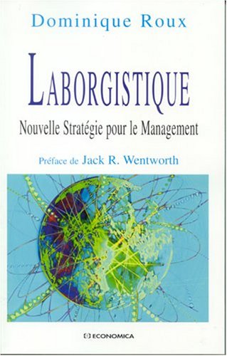 Stock image for Laborgistique : Nouvelle stratgie pour le management for sale by medimops