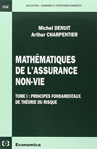 Beispielbild fr Mathmatiques de l'assurance non-vie : Tome 1, Principes fondamentaux de thorie du risque zum Verkauf von Ammareal