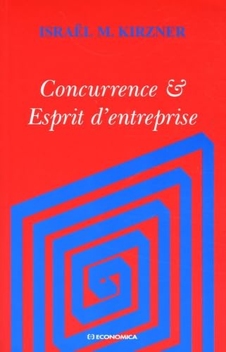 Beispielbild fr Concurrence & esprit d'entreprise zum Verkauf von Gallix