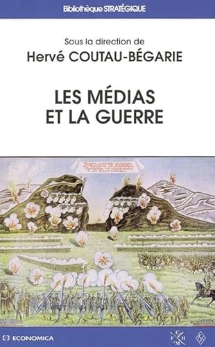 9782717849561: Les mdias et la guerre