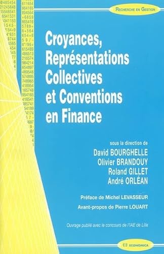 Beispielbild fr Croyances, reprsentations collectives et conventions en finance zum Verkauf von Gallix