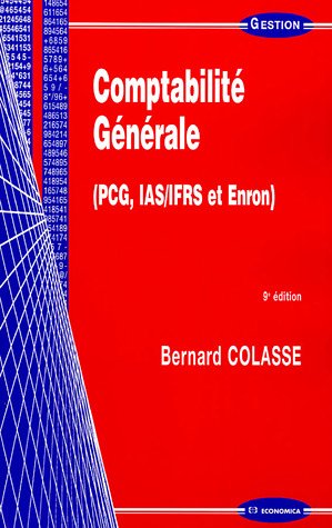 Imagen de archivo de Comptabilit Gnrale : PCG, IAS-IFRS et Enron a la venta por Ammareal