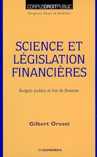 Beispielbild fr Science et lgislation financires - budgets publics et lois de finances zum Verkauf von Gallix