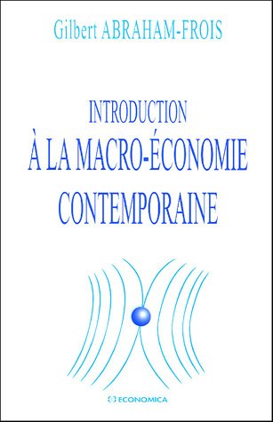 Imagen de archivo de Introduction  la macro-conomie contemporaine a la venta por Ammareal