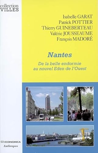 9782717850451: Nantes - de la belle endormie au nouvel den de l'Ouest