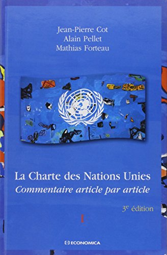 La Charte des Nations Unies - commentaire article par article (9782717850574) by Nations Unies
