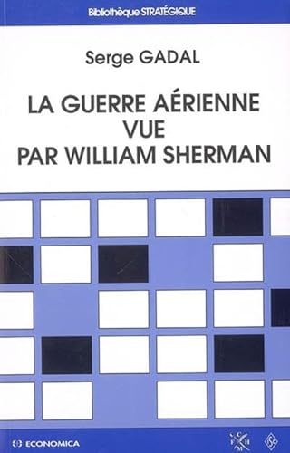 La guerre aérienne vue par William Sherman