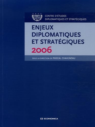 Stock image for Enjeux diplomatiques et strat giques Chaigneau, Pascal; Ayache, Georges; Balle, Francis; Bournois, Frank and Collectif for sale by LIVREAUTRESORSAS