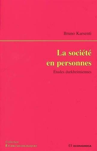 Stock image for La socit en personnes : Etudes durkheimiennes for sale by Ammareal
