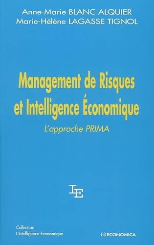 Stock image for Management de Risques et Intelligence Economique : L'approche PRIMA for sale by Ammareal