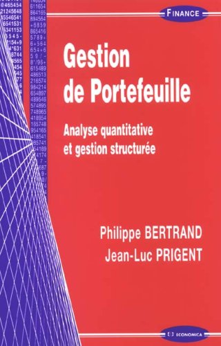 Beispielbild fr Gestion de Portefeuille : Analyse quantitative et gestion structure zum Verkauf von Ammareal