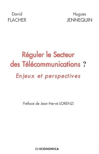 Imagen de archivo de Rguler le Secteur des Tlcommunications ? : Enjeux et perspectives a la venta por Ammareal