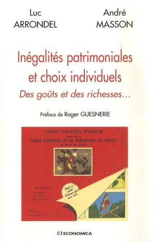 Beispielbild fr Ingalits patrimoniales et choix individuels - des gots et des richesses zum Verkauf von Gallix