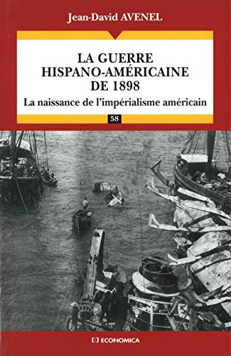 Beispielbild fr Guerre hispano-americaine de 1898 (la) zum Verkauf von Librairie l'Aspidistra
