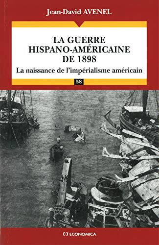 9782717853643: La guerre hispano-amricaine: La naissance de l'imprialisme amricain: 58