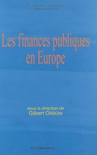 Beispielbild fr Les finances publiques en Europe [Paperback] Orsoni, Gilbert and Collectif zum Verkauf von LIVREAUTRESORSAS