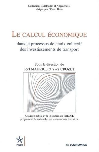 9782717854251: Le calcul conomique : Dans le processus de choix collectif des investissements de transport