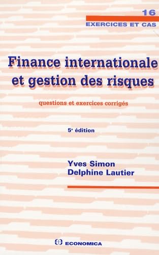 Beispielbild fr finance internationale et gestion des risques questions et exercices corrigs (5e dition) zum Verkauf von LiLi - La Libert des Livres